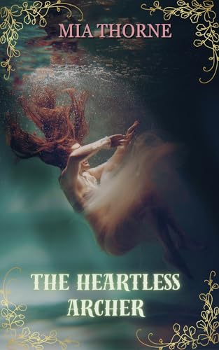 THE HEARTLESS ARCHER (Blood of Ice Book 1)
