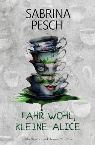Fahr wohl, kleine Alice (Kessler und Wagner 2)