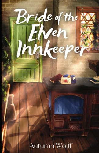 Bride of the Elven Innkeeper: A Cozy Lesbian Romance in the Tavern