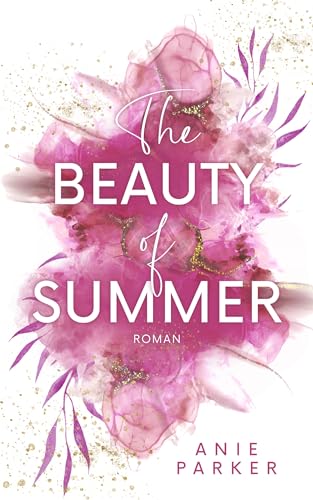 The Beauty of Summer: Liebesroman – eine tiefgründige Slow-Burn-Romance