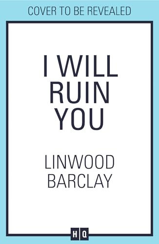I Will Ruin You: An explosive psychological crime thriller new for 2024 from the Sunday Times bestselling author of Take Your Breath Away (English Edition)