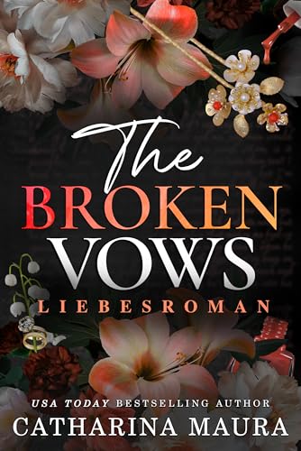 The Broken Vows: Liebesroman (The Windsors, Deutsche Ausgabe)