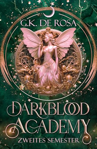 Darkblood Academy Semester zwei: Ein cozy Akademie Fantasy Abenteuer