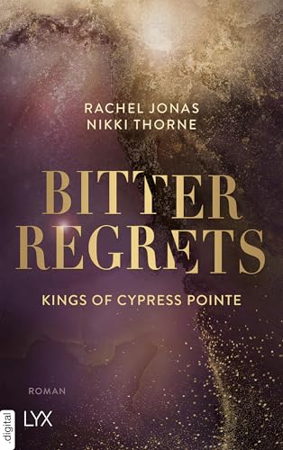 Kings of Cypress Pointe - Bitter Regrets (The Golden Boys 2)