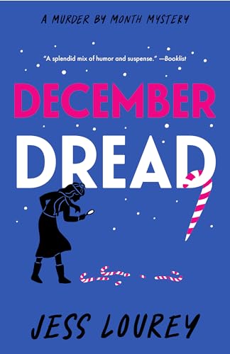 December Dread (Murder by Month Mystery Book 8)