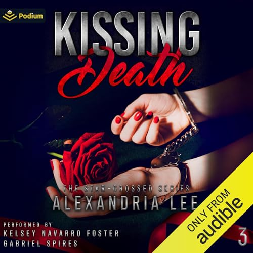 Kissing Death: The Star-Crossed Series, Book 3
