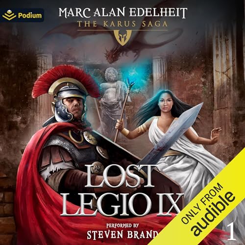 Lost Legio IX: The Karus Saga, Book 1