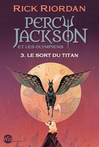 Percy Jackson et les Olympiens - tome 3 - Le Sort du titan (French Edition)