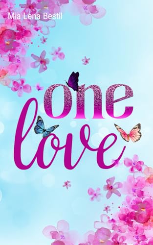 One Love (Just One Love, Band 2)