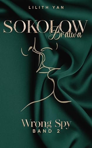 Wrong Spy - Juri & Katharina (Sokolow-Bratwa 2)