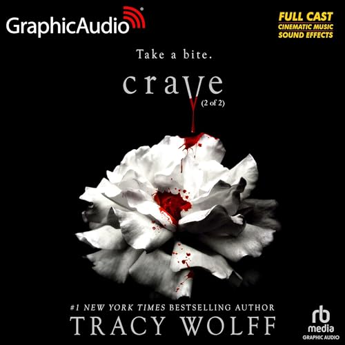 Crave (Part 2 of 2) (Dramatized Adaptation): Crave, Book 1