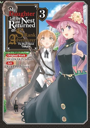 My Daughter Left the Nest and Returned an S-Rank Adventurer (Manga) Volume 3