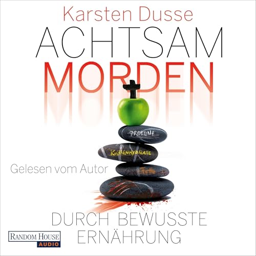Achtsam morden durch bewusste Ernährung: Achtsam morden 5