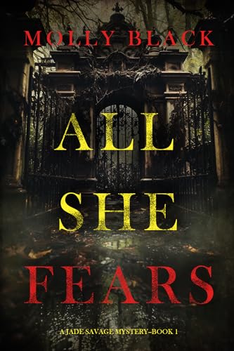 All She Fears (A Jade Savage FBI Suspense Thriller—Book 1)