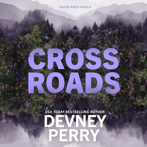 Crossroads: Haven River Ranch