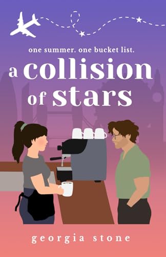 A Collision of Stars: A grumpy-sunshine, friends-to-lovers romantic comedy