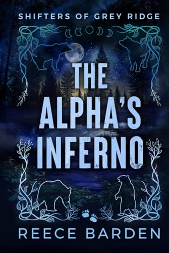 The Alpha's Inferno: Shifters of Grey Ridge: Book 2