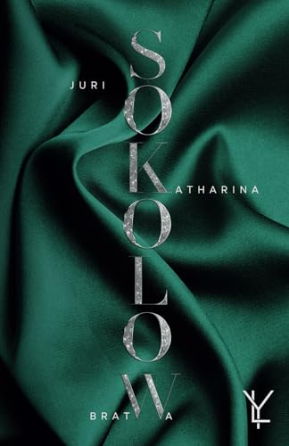 Wrong Spy - Juri & Katharina (Sokolow-Bratwa, Band 2)