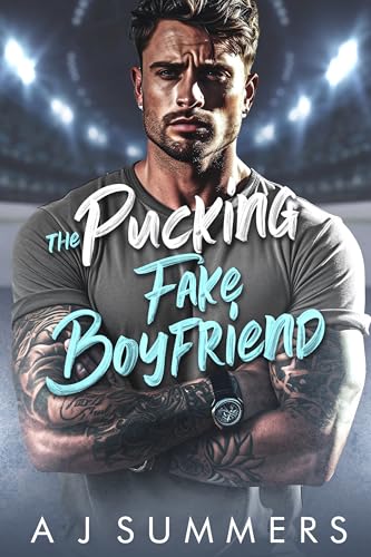 The Pucking Fake Boyfriend: An Enemies to Lovers Brother’s Best Friend Hockey Romance (The Ice Kings: A Hockey Romance Collection)