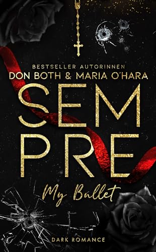 Sempre - my bullett (Sempre - die darke Neuauflage 1)