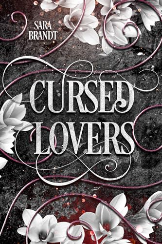 Cursed Lovers- Unsterbliche Liebe trifft auf unausweichliches Schicksal