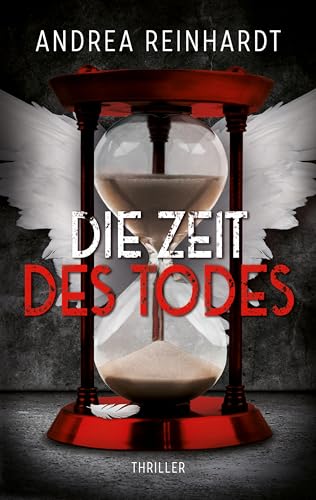 Die Zeit des Todes: Thriller