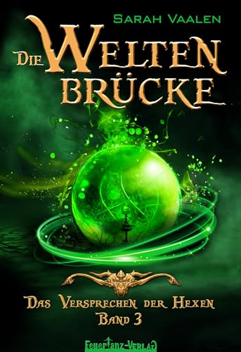 Das Verspechen der Hexen (Die Weltenbrücke 3)
