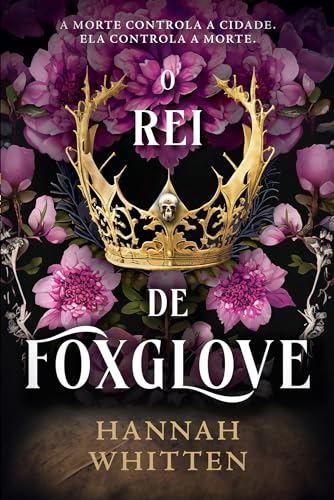 O Rei de Foxglove (Portuguese Edition)