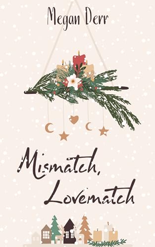 Mismatch, Lovematch (Harper Valley Witch Book 1)