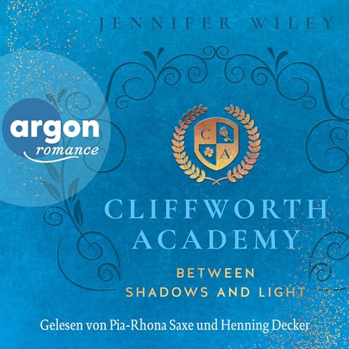 Between Shadows and Light: Cliffworth Academy 2