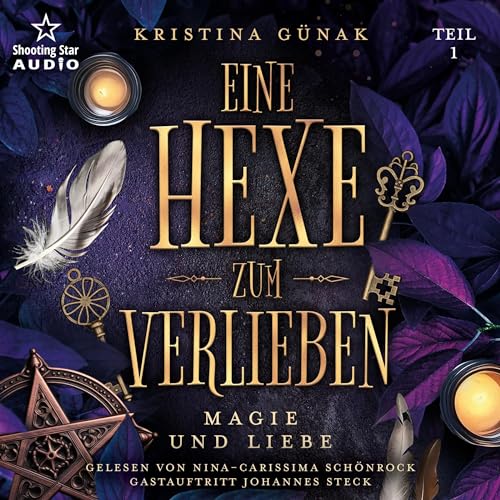 Eine Hexe zum Verlieben - Magie und Liebe: Eine Hexe zum Verlieben 1