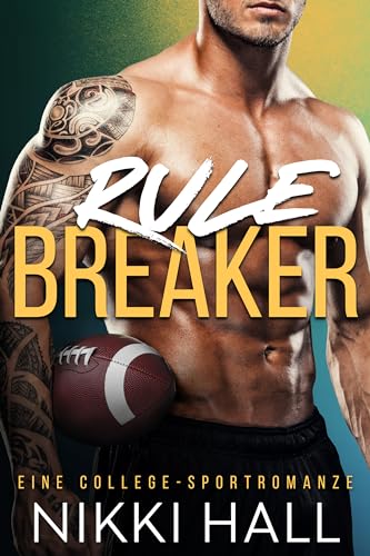 Rule Breaker: Eine College-Sportromanze (Wild Card 1)