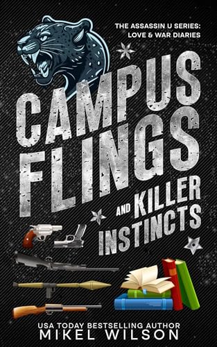 Campus Flings & Killer Instincts: Dangerous Liaisons: An Assassin U series (Campus Life Book 1)