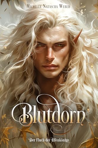 Der Fluch der Elfenkönige: Blutdorn