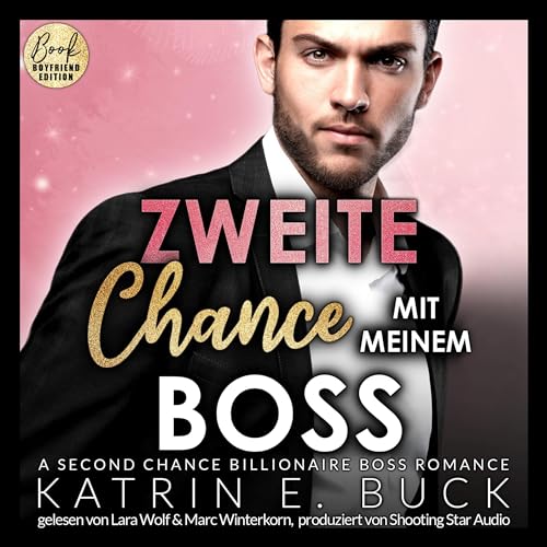 Zweite Chance mit meinem Boss: San Antonio Billionaires 10