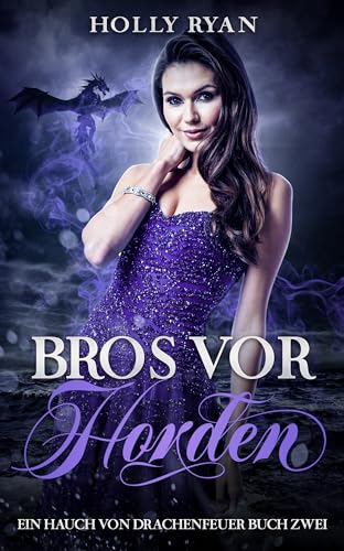 Bros vor Horden: Ein glühend heißer umgekehrter Harem (Ein Hauch von Drachenfeuer 2)