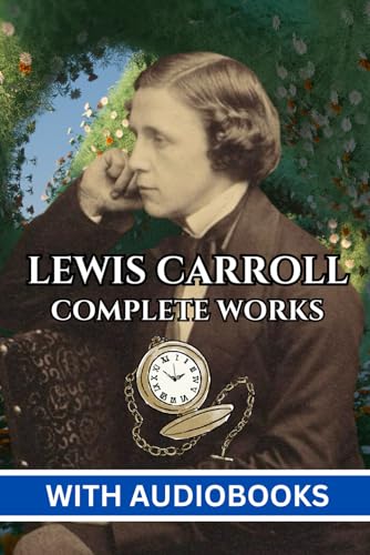Lewis Carroll: The Complete Works