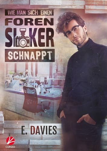 Wie man sich einen Forensiker schnappt (Significant Brothers 4)