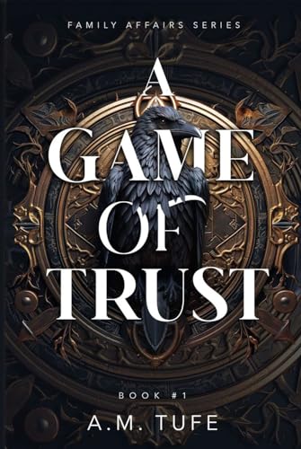 A Game of Trust (Family Affairs Book 1)
