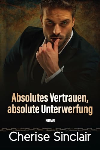 Absolutes Vertrauen, absolute Unterwerfung (Die Master der Shadowlands 9)