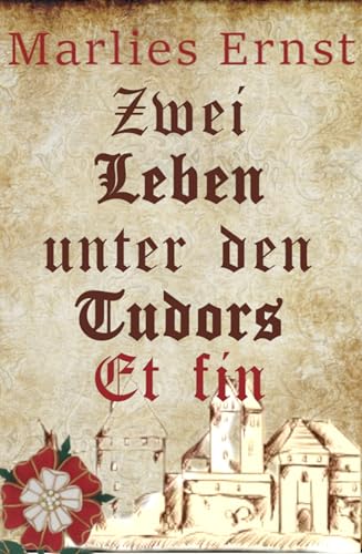 Zwei Leben unter den Tudors: Et fin