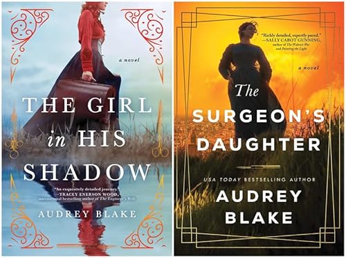 Audrey Blake Bestselling 2 Books Set - The Girl in His Shadow & The Surgeon's Daughter