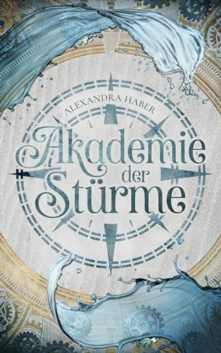 Akademie der Stürme (Von Meistern und Scharlatanen 1)