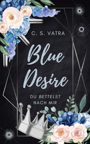 Blue Desire : Du bettelst nach mir (Circle of Creation - Reihe 2)