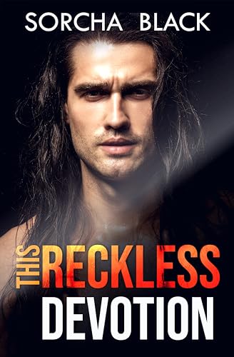 This Reckless Devotion (The Violence of My Affection Duet Book 2)