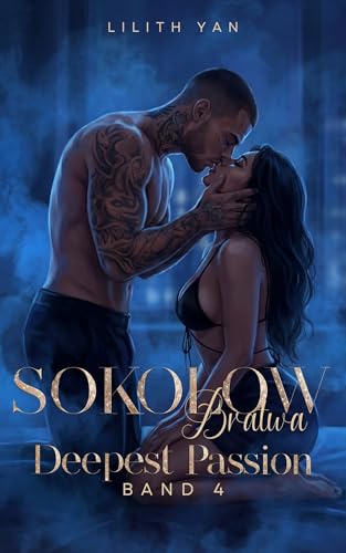 Deepest Passion - Maxim & Aurora (Sokolow-Bratwa 4)