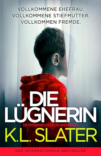 Die Lügnerin: Ein Psychothriller voller Nervenkitzel