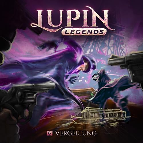 Vergeltung: Lupin Legends 6