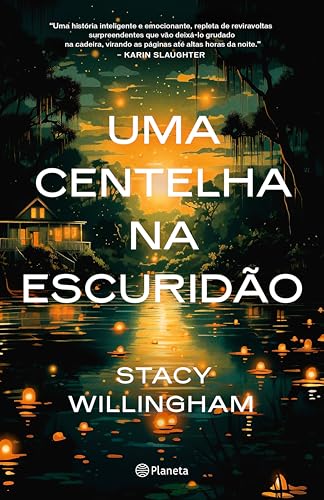 Uma centelha na escuridão: quando o passado se repete é hora de encarar os fatos e construir um futuro livre de traumas (Portuguese Edition)