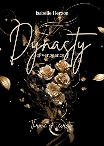Dynasty of vengeance: Throne of secrets